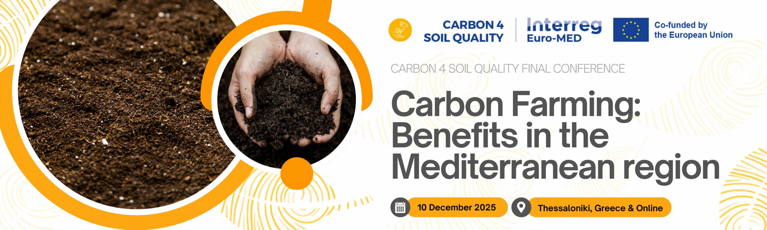 Carbon 4 Soil Quality Final Conference &#8220;Carbon Farming: Benefits in the Mediterranean region&#8221;